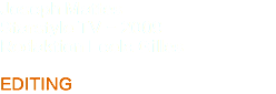 Joseph Mattes
Starstyle TV - 2009
Redaktion Leela Gilles EDITING